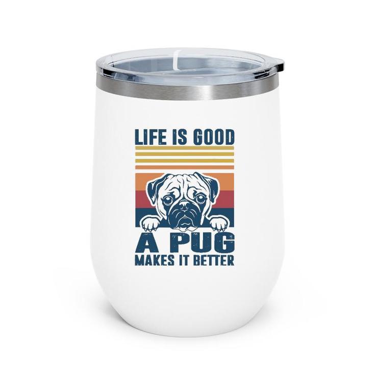 Pug Gifts For Pug Lovers Pug Mom Pug Dad Pug Dog Wine Tumbler