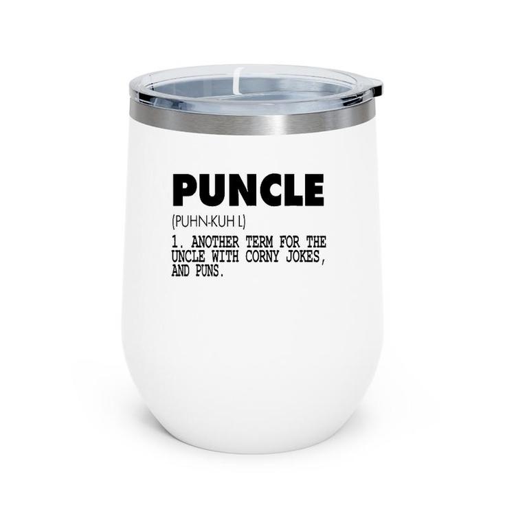 Puncle For The Uncle That Is Funnygift Wine Tumbler