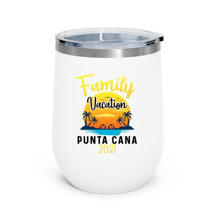 Punta Cana Family Vacation 2021 Matching Dominican Republic Wine Tumbler