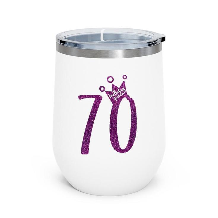 Purple 70Th Birthday  70Th Birthday Queen Wine Tumbler