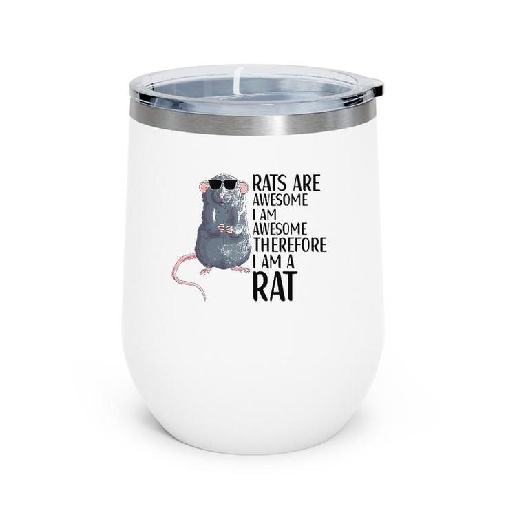 Rats Are Awesome Funny Rat Lover Apparel Wine Tumbler