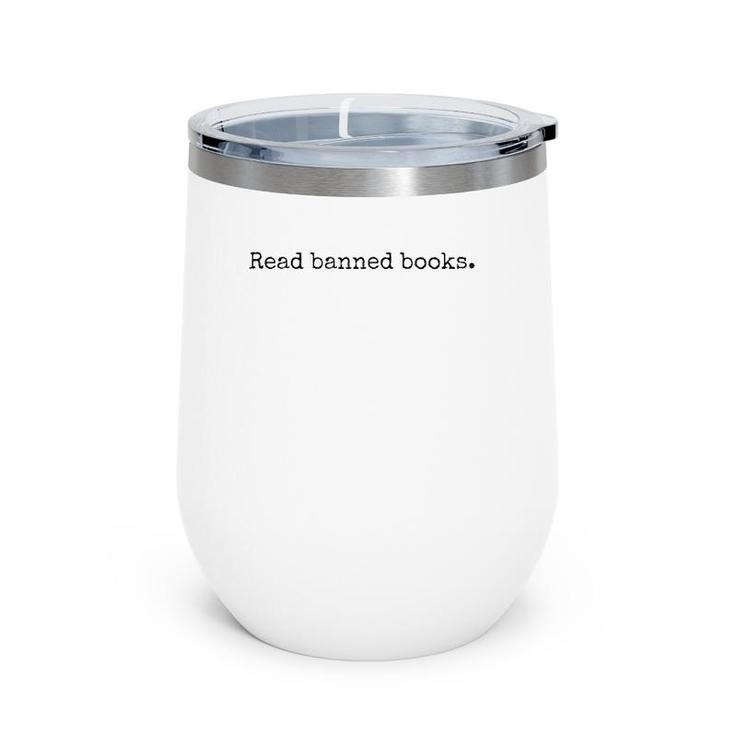 Read Banned Books Books Lovers Wine Tumbler