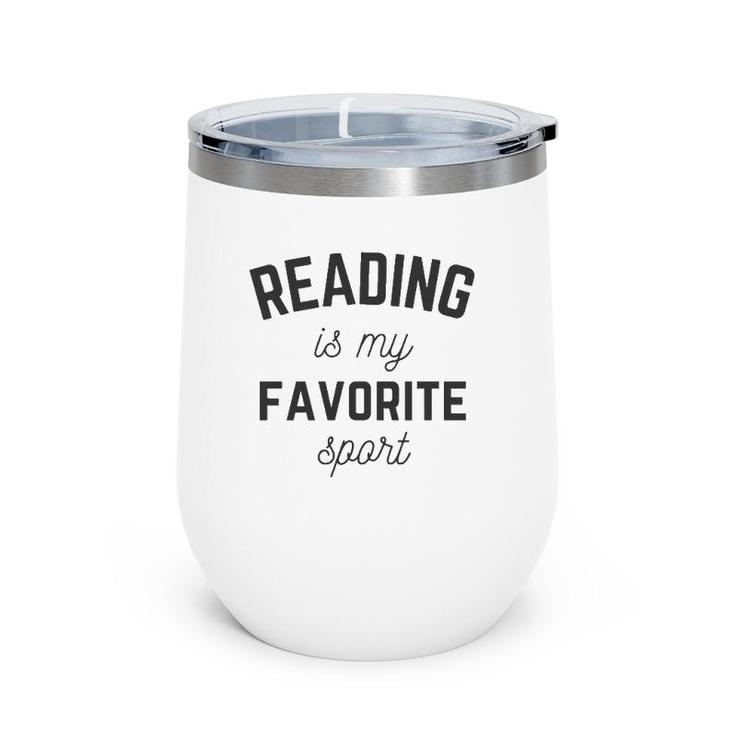 Reading Is My Favorite Sport Book Funny Chapter Reader Gifts  Wine Tumbler