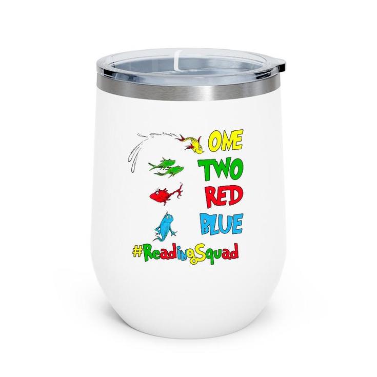 Reading Teacher Squad One Two Red Blue Fish Wine Tumbler