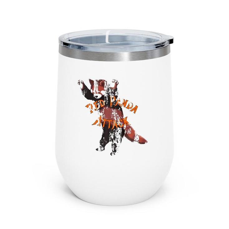 Red Panda Attack You Will Know Us By Our Cuteness Wine Tumbler
