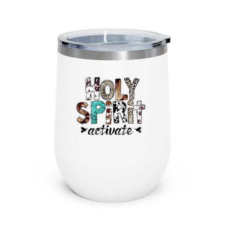 Retro Leopard Holy Spirit Activate Cowboy Rodeo Western Girl Wine Tumbler