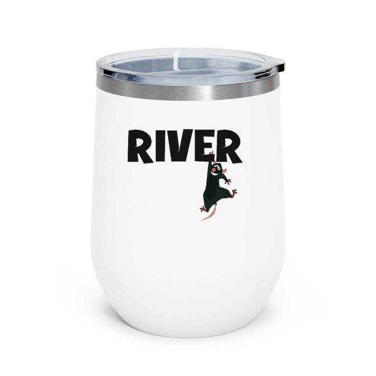River Rat Rafting Life Is Better On The River Wine Tumbler