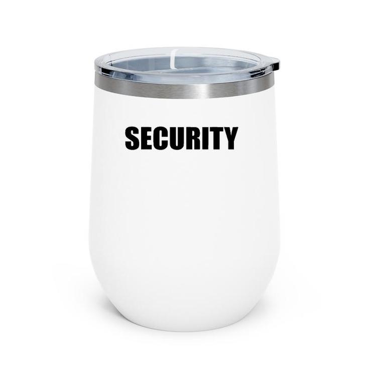 Security In Black Letter One 1 Side Only Wine Tumbler
