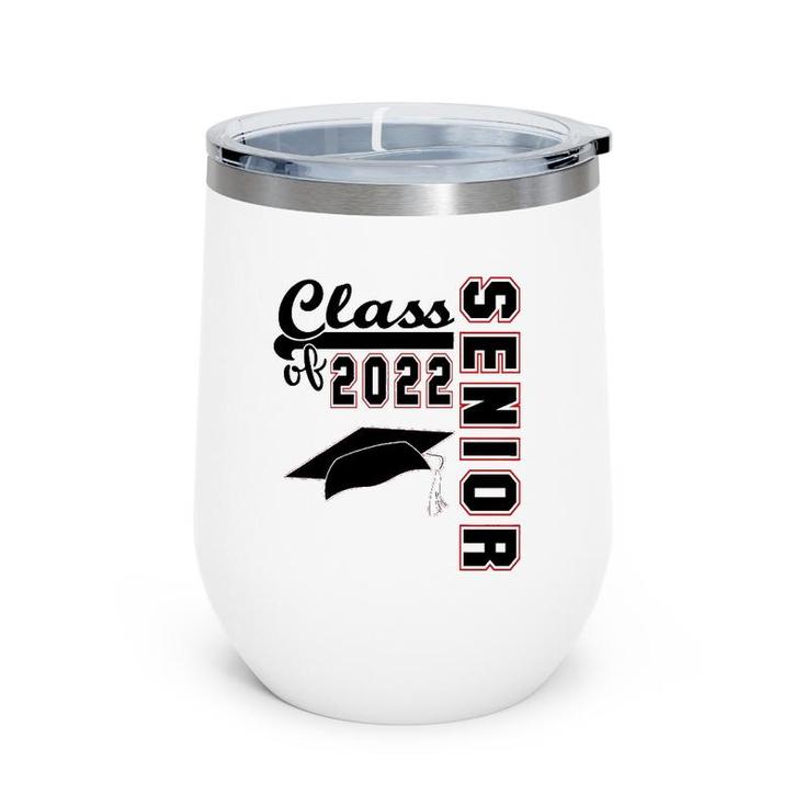 Senior Class Of 2022 Graduation Design For The Graduate Wine Tumbler