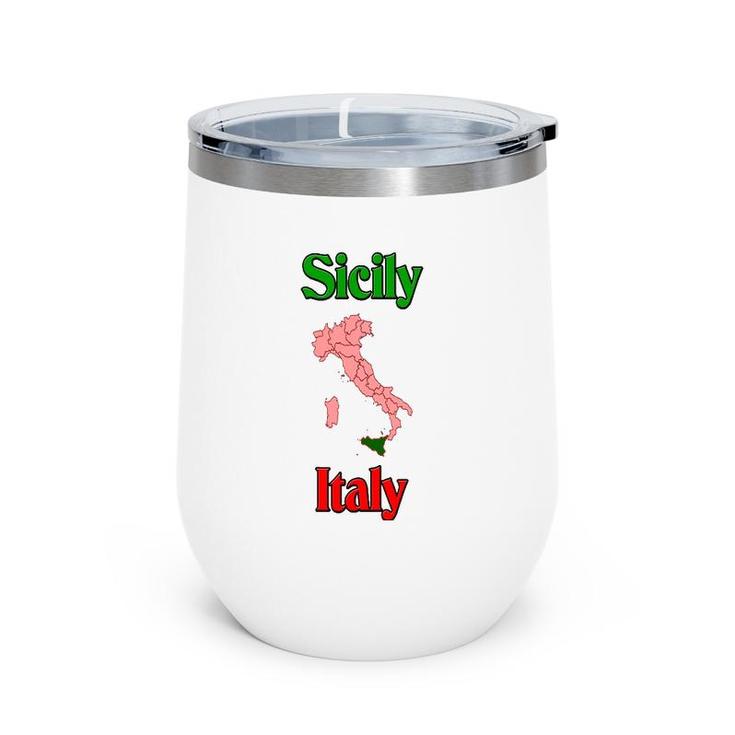 Sicily Italy Sicily Italy On Map Wine Tumbler