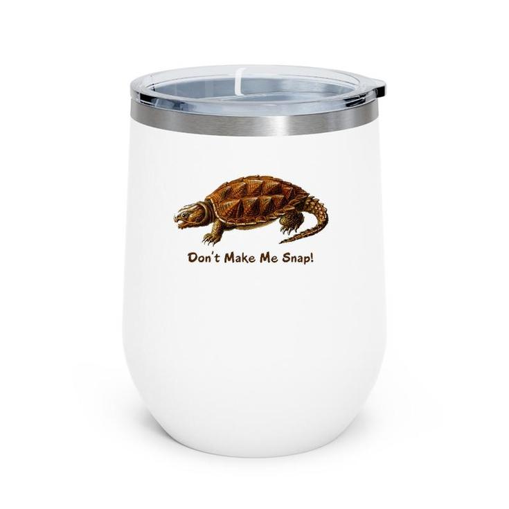 Snapping Turtle Snap Reptile Herp Nature Lover Wine Tumbler