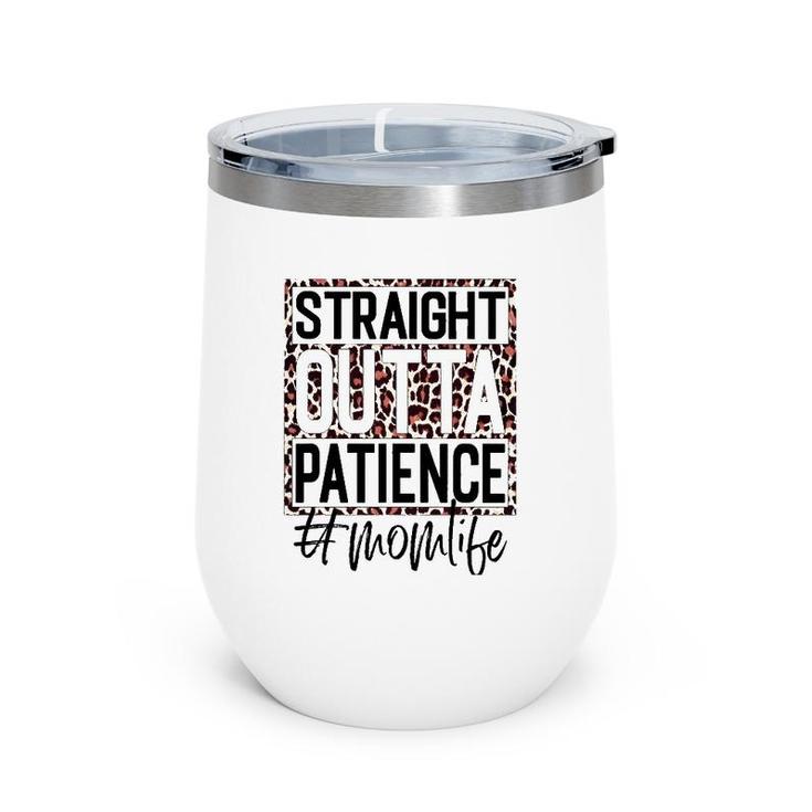 Straight Outta Patience Mom Life Leopard Plaid Mother's Day Wine Tumbler