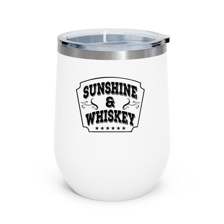 Sunshine & Whiskey Summer Whiskey Great Gift Fun Wine Tumbler