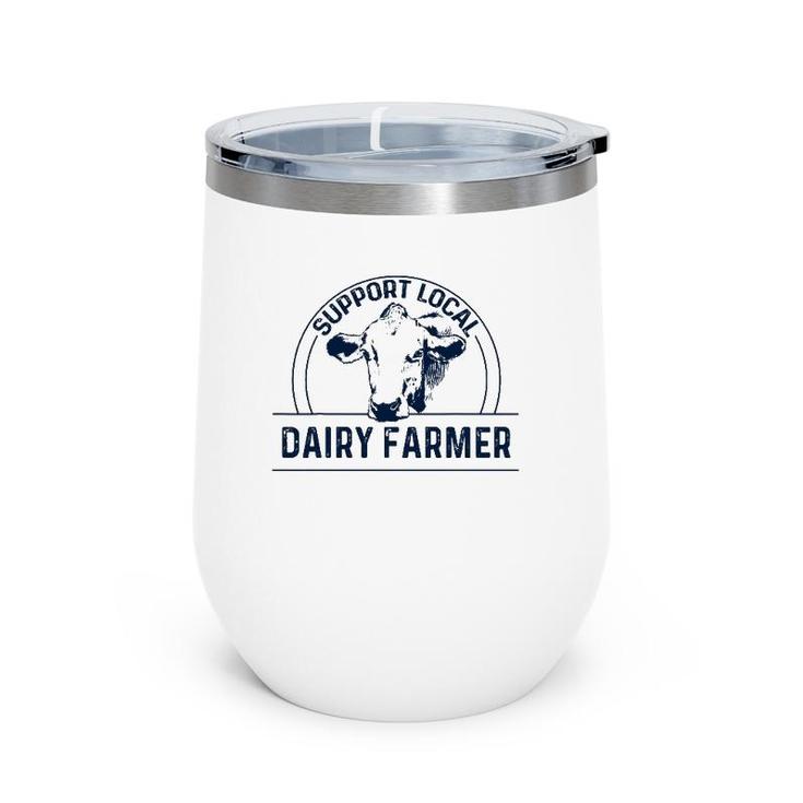 Support Local Dairy Farmer Wine Tumbler