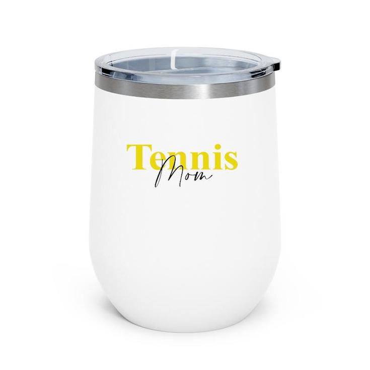 Tennis Mom Player Mother's Day Wine Tumbler