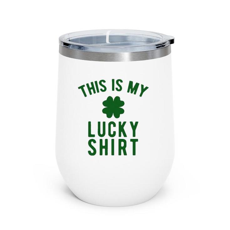 This Is My Lucky  St Paddy's Day Wine Tumbler