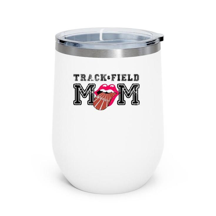 Track & Field Mom Sporting Lips Tongue Support Team Mother Wine Tumbler