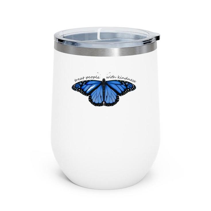 Treat People With Kindness Blue Butterfly Wine Tumbler