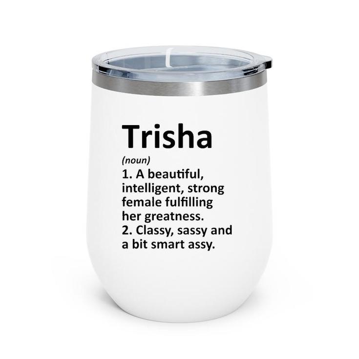 Trisha Definition Personalized Name Funny Christmas Gift Wine Tumbler