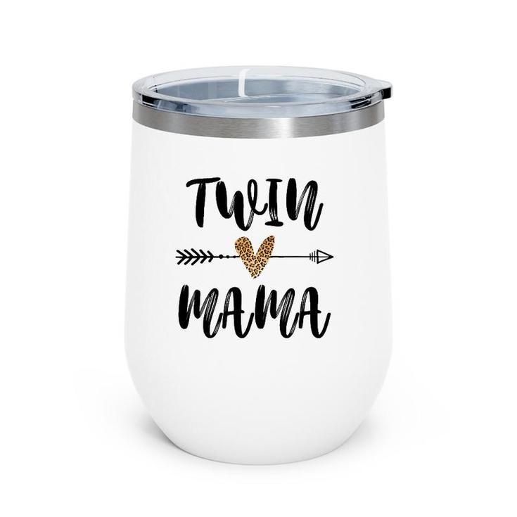Twin Mama Mother's Day Funny Leopard New Mom Of Twins Wine Tumbler