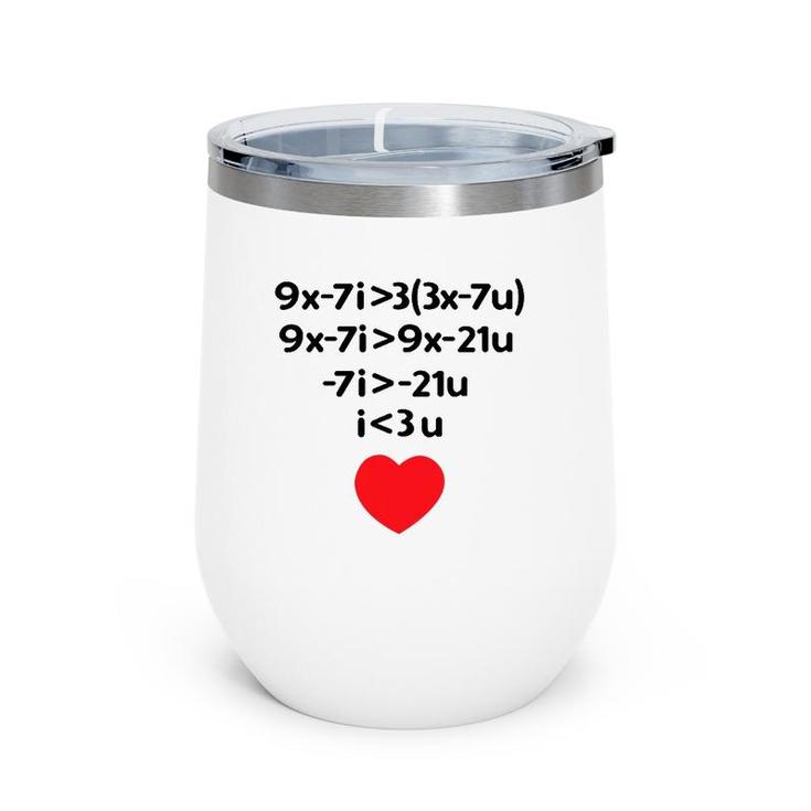 Valentine's Day Math Equation For I Love You Heart Wine Tumbler