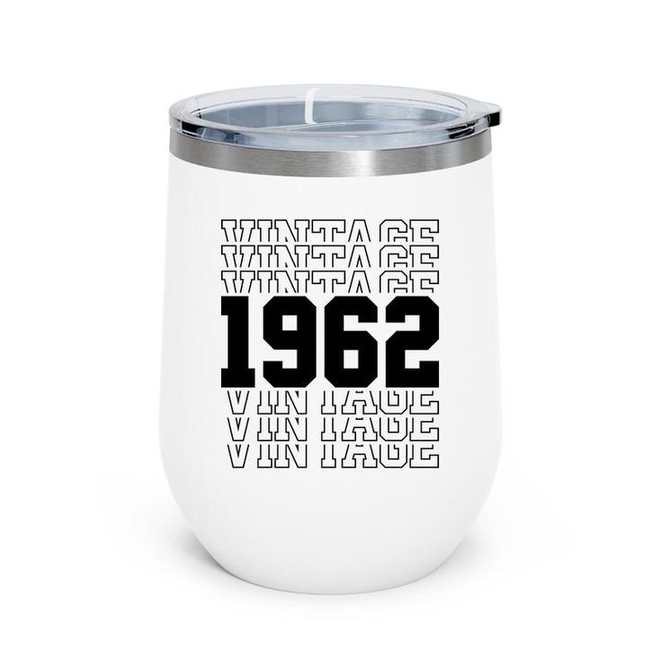 Vintage 1962 Black Happy 60Th Birthday Idea Wine Tumbler