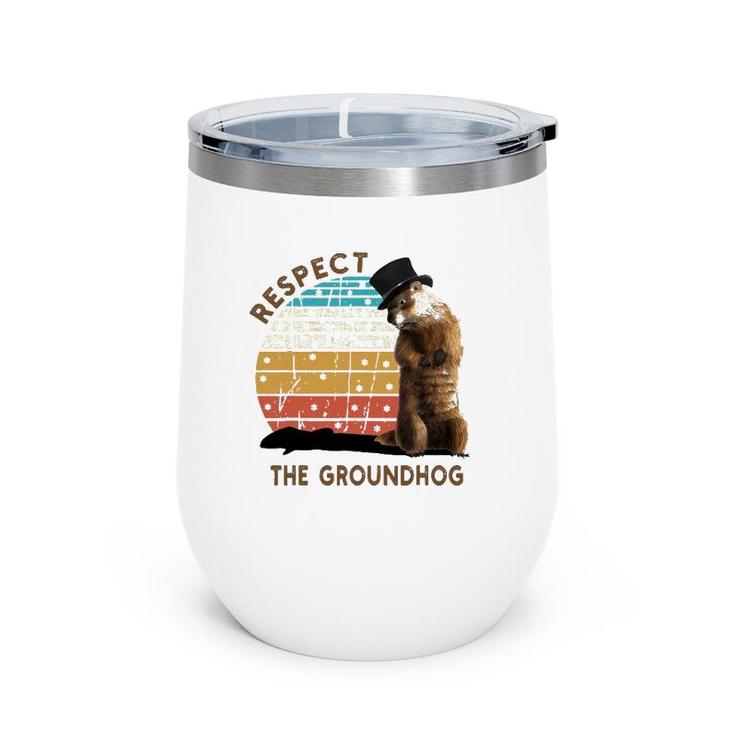 Vintage Respect The Groundhog Day Shadow For Men Women Kids Wine Tumbler