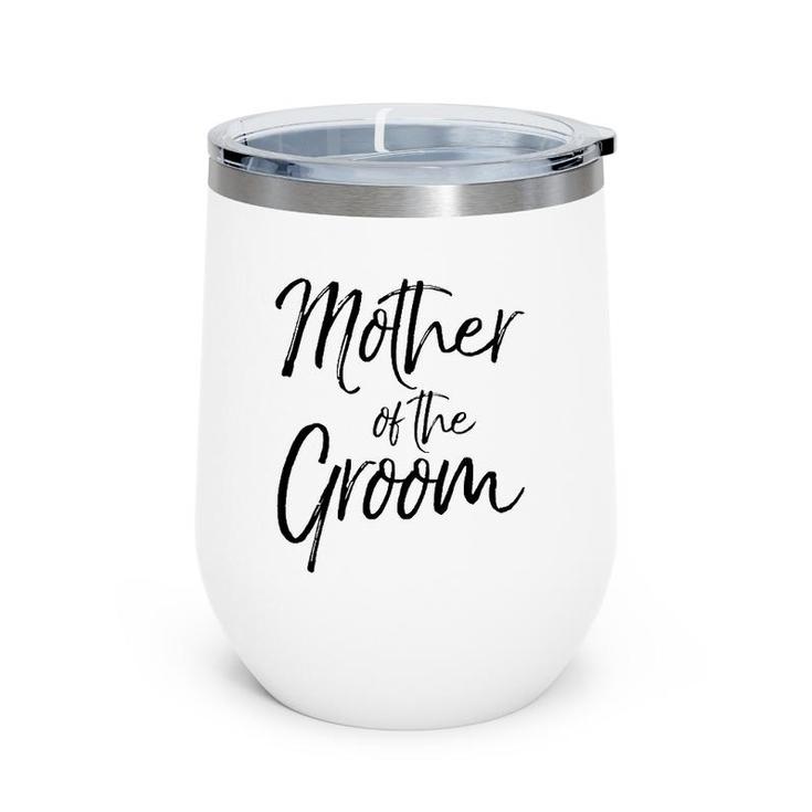 Wedding Bridal Party Gifts For Mom Cute Mother Of The Groom Wine Tumbler