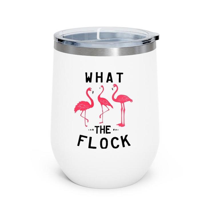 What The Flock Funny Pink Flamingo Beach Puns Gift  Wine Tumbler