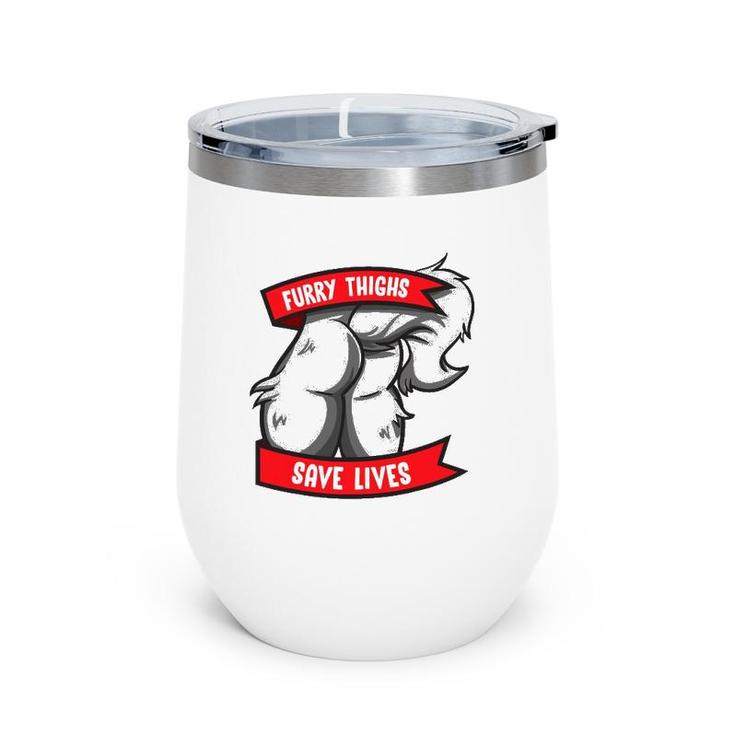 Wolf Furry Thighs Save Lives Proud Furry Pride Fandom Wine Tumbler