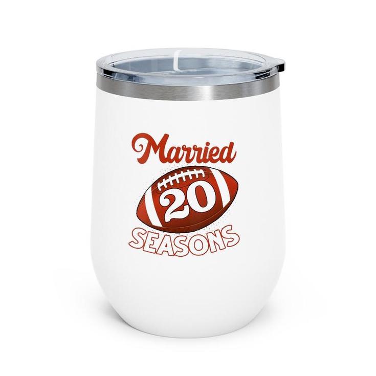 Womens 20 Years Of Marriage Happily Married For 20 Seasons Gift  Wine Tumbler