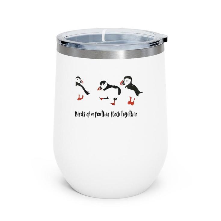 Womens Cute Birds Of A Feather Flock Together Playful Puffins  Wine Tumbler