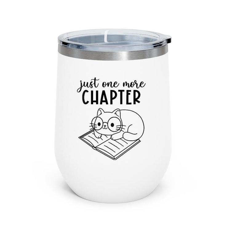 Womens Funny Reading Quote For Book Lovers Just One More Chapter V-Neck Wine Tumbler