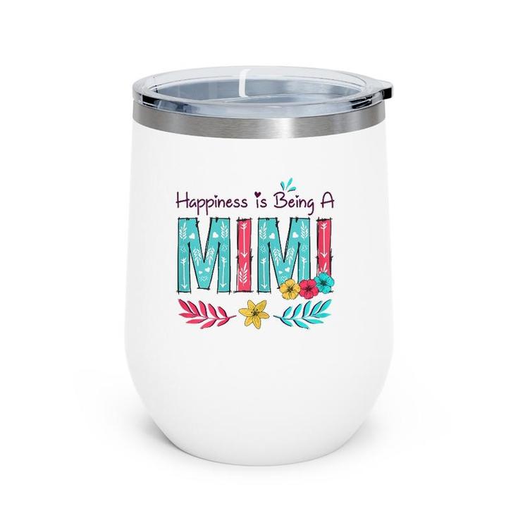 Womens Happiness Is Being A Mimi Mother's Day Gift Grandma Wine Tumbler