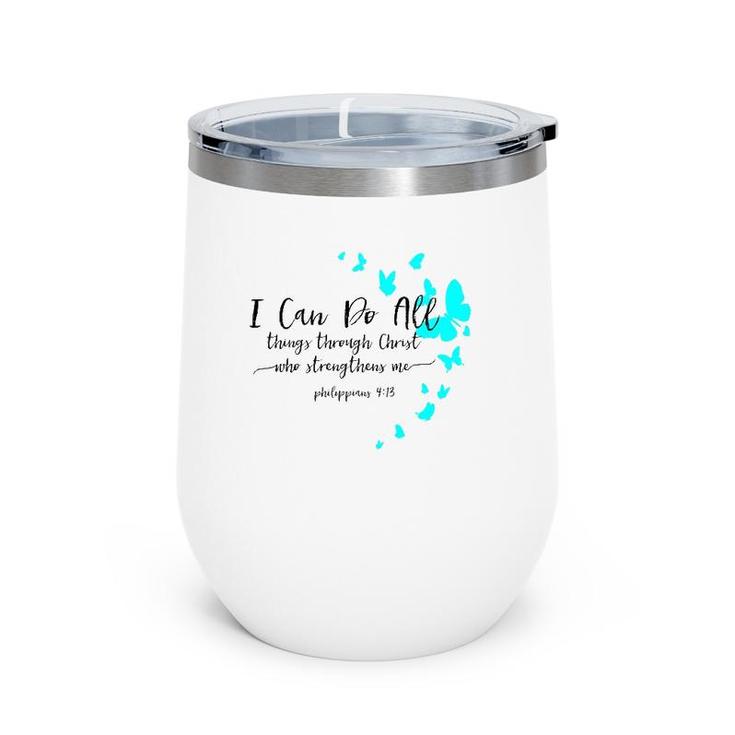 Womens I Can Do All Things Christian Religious Verse Sayings Gifts  Wine Tumbler