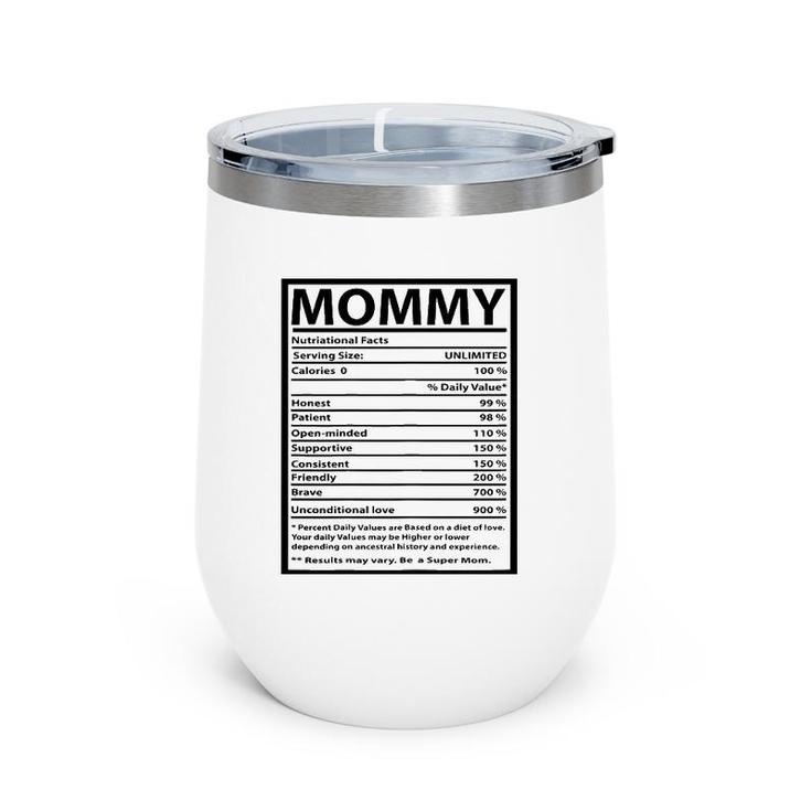 Womens Mommy Gift Funny Nutrition Facts For Mother's Day Wine Tumbler