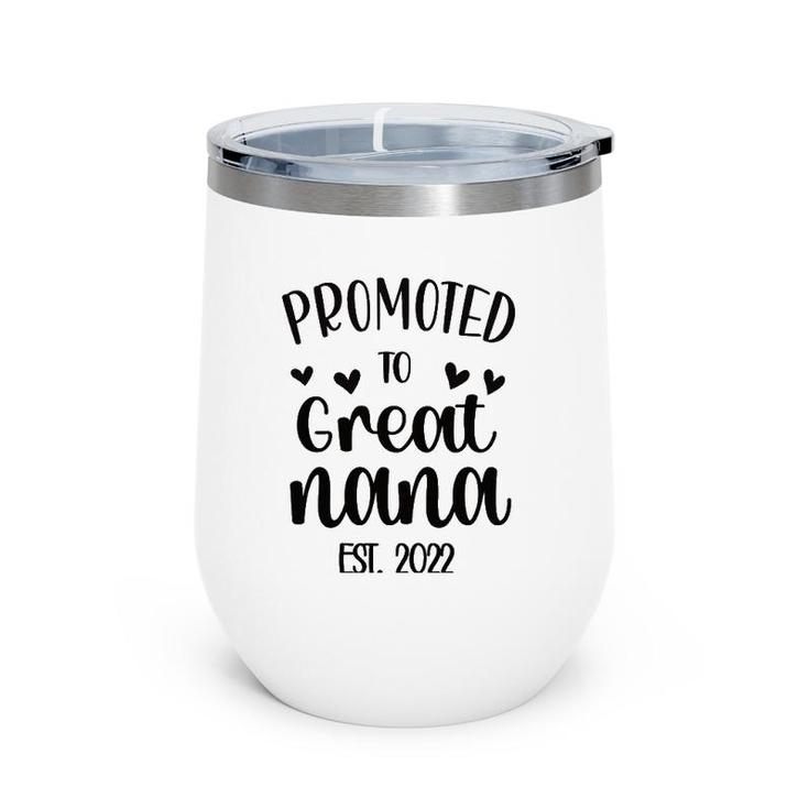 Womens Promoted To Great Nana Est 2022 New Great Nana Soon To Be Wine Tumbler