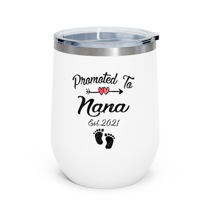 Womens Promoted To Nana 2021 First Time Mothers New Mom To Be Wine Tumbler