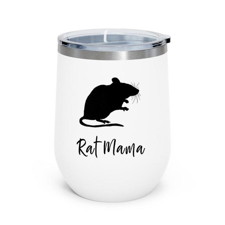 Womens Rat Mama Pet Rodent Mom Fur Mom Rat Lover Wine Tumbler