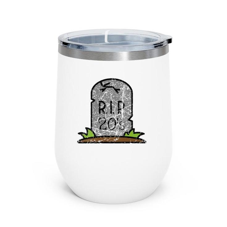 Womens RIP Death To My 20'S Party 30Th Birthday Funny Vintage  Wine Tumbler