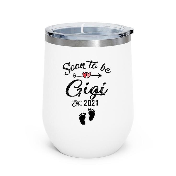 Womens Soon To Be Gigi 2021  Mother's Day For Mom Pregnancy Wine Tumbler