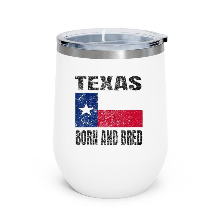 Womens Texas Born And Bred - Vintage Texas Flag V-Neck Wine Tumbler