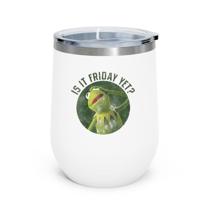 Womens The Muppet Is It Friday Yet Wine Tumbler