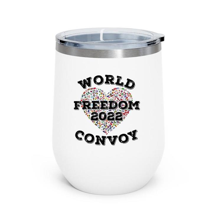 World Freedom 2022 Convoy Classic Canadian Truckers Support Wine Tumbler