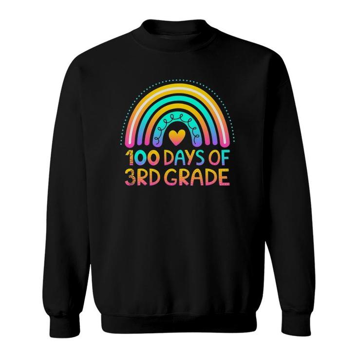100 Days Of 3Rd Grade 100Th Day Of School Teacher Rainbow Sweatshirt