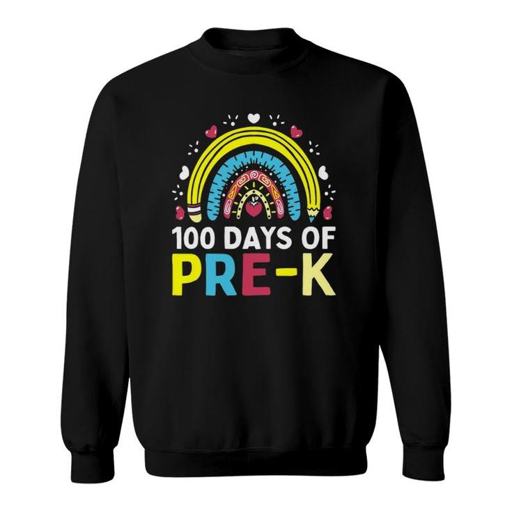 100 Days Of Pre K Happy 100Th Day Of School Teacher Kids Sweatshirt