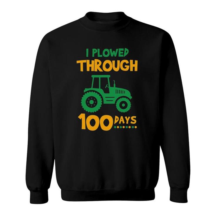 100 Days Of School  For Boys - Plowed Through 100 Days Sweatshirt