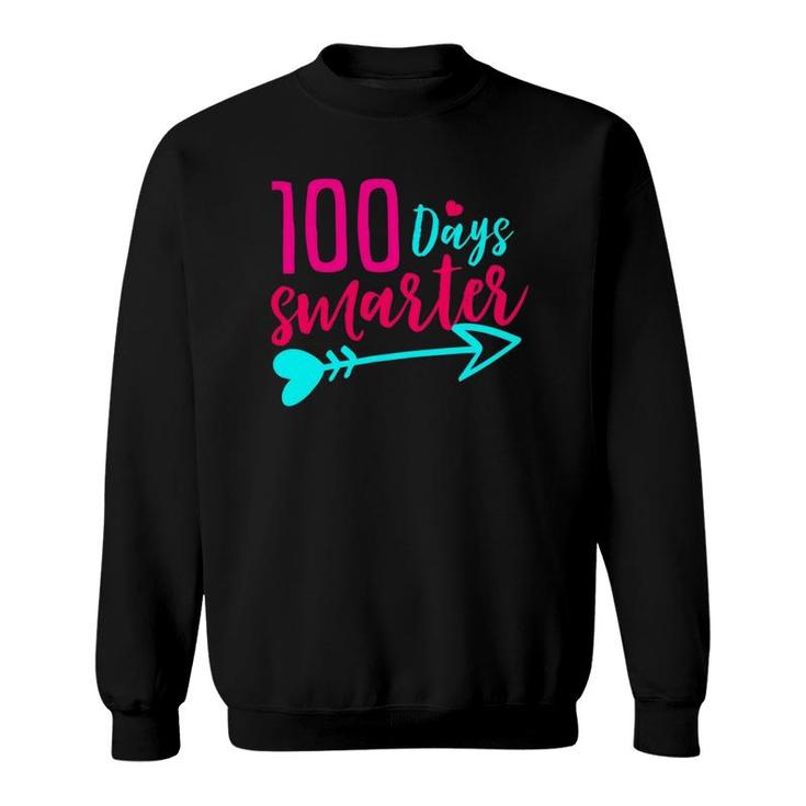 100 Days Smarter T - 100 Days Of School Teacher Gift Sweatshirt
