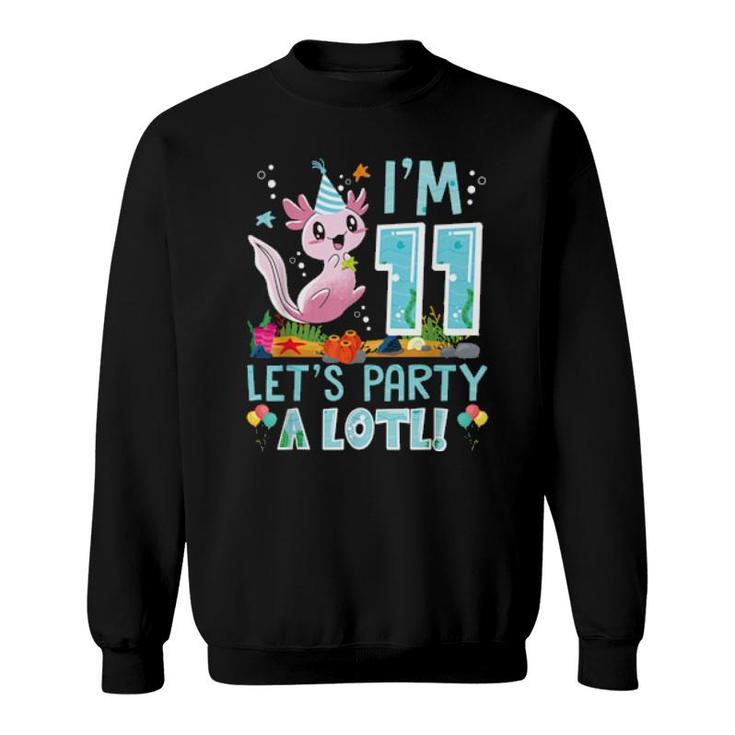 11 Years Old Axolotl 11Th Birthday Party Boys Girls  Sweatshirt