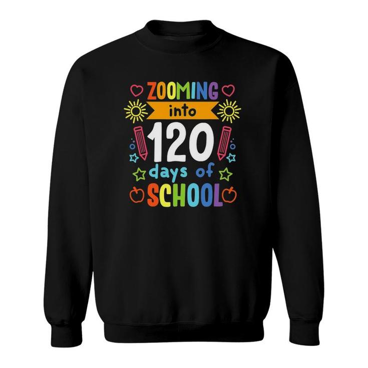 1St Grade Zooming 120 Days Of School  Teacher Kids Sweatshirt